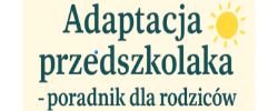 Adaptacja przedszkolaka - poradnik dla rodziców ebook